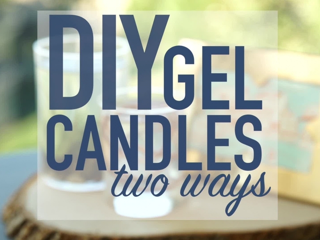 DIY Gel Candles 2 Ways